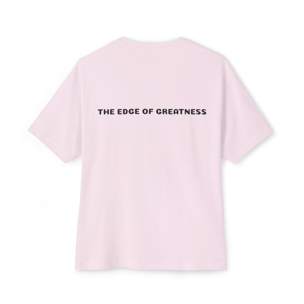 The Edge of Greatness Unisex Oversized Boxy Tee