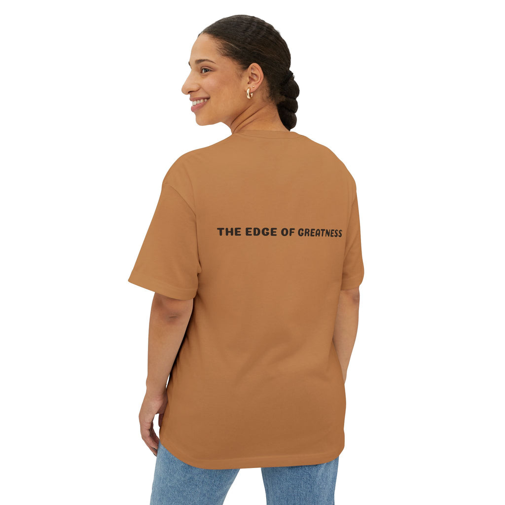 The Edge of Greatness Unisex Oversized Boxy Tee