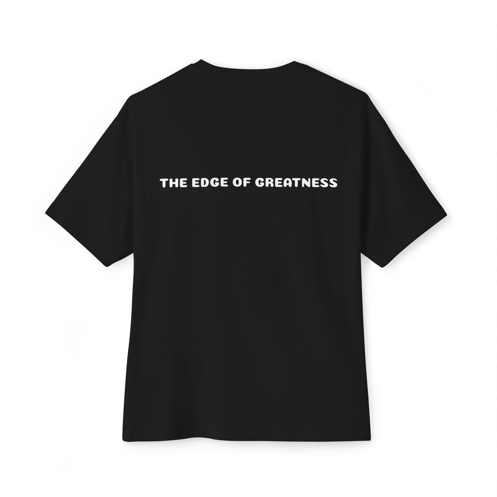 The Edge of Greatness Unisex Oversized Boxy Tee