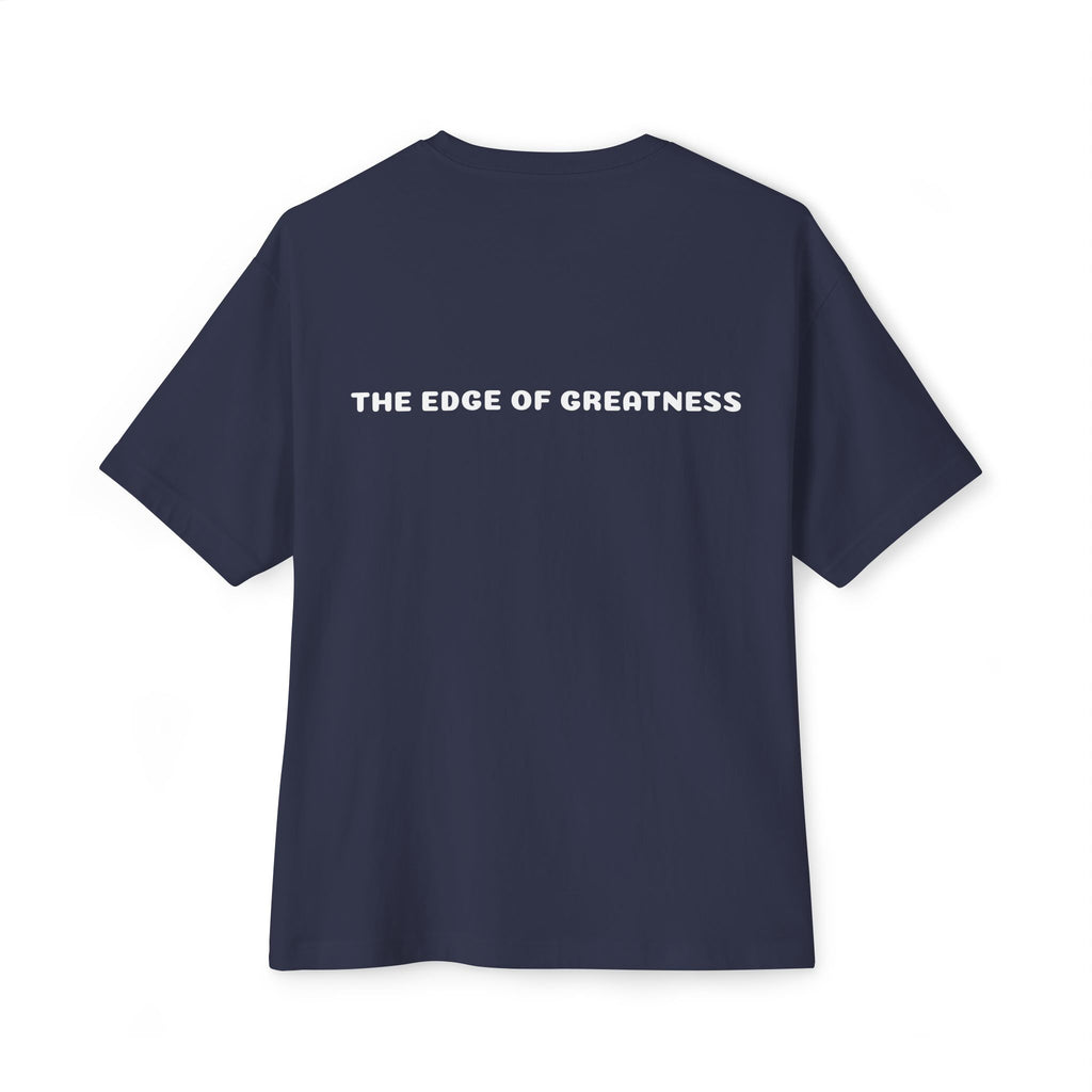 The Edge of Greatness Unisex Oversized Boxy Tee