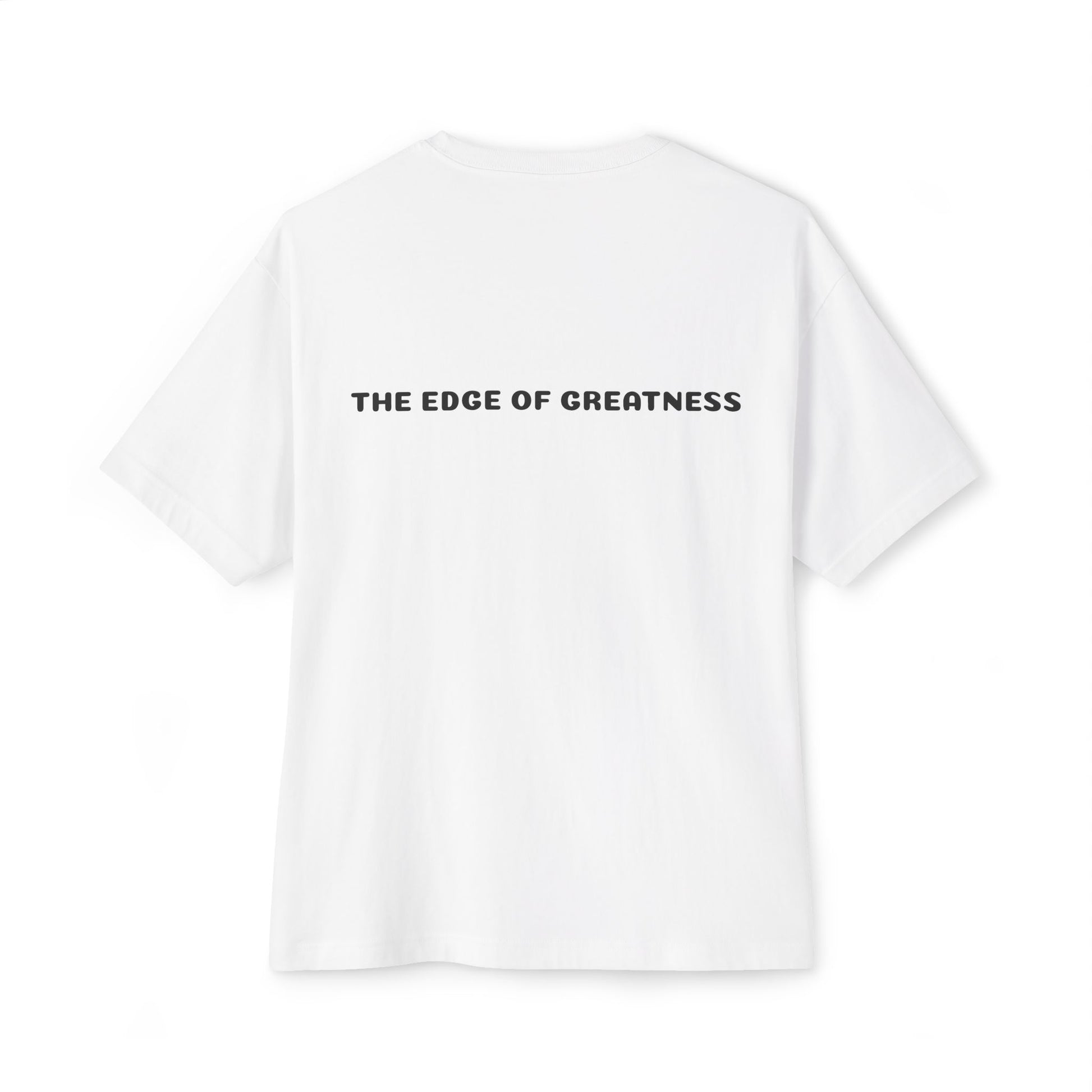 The Edge of Greatness Unisex Oversized Boxy Tee
