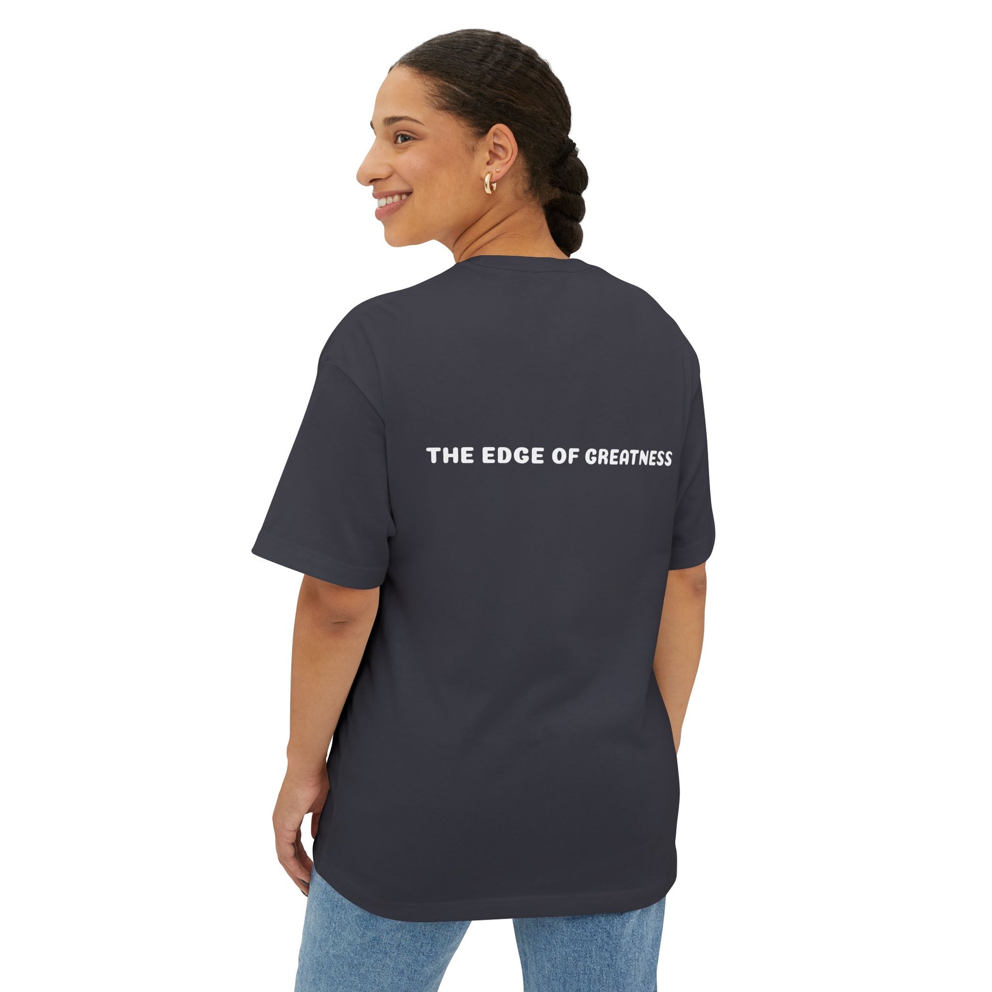 The Edge of Greatness Unisex Oversized Boxy Tee