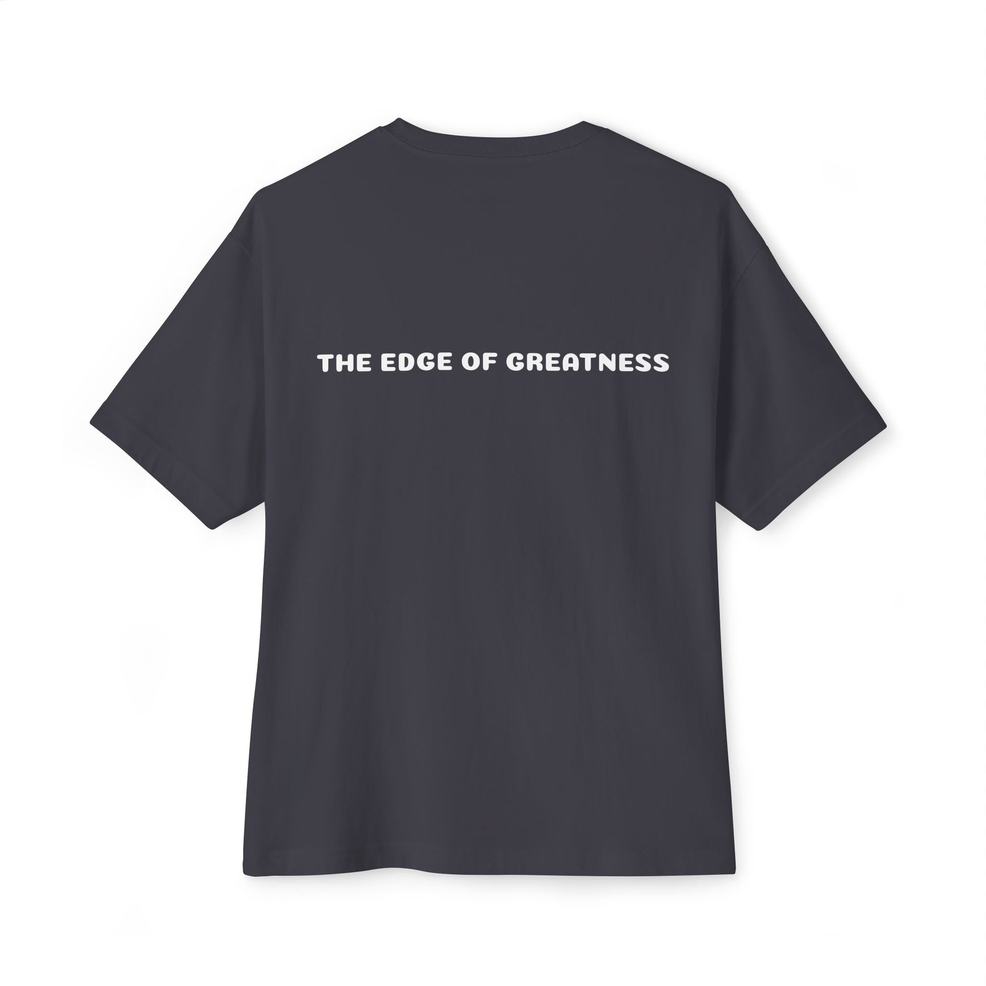 The Edge of Greatness Unisex Oversized Boxy Tee